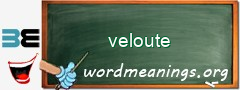 WordMeaning blackboard for veloute